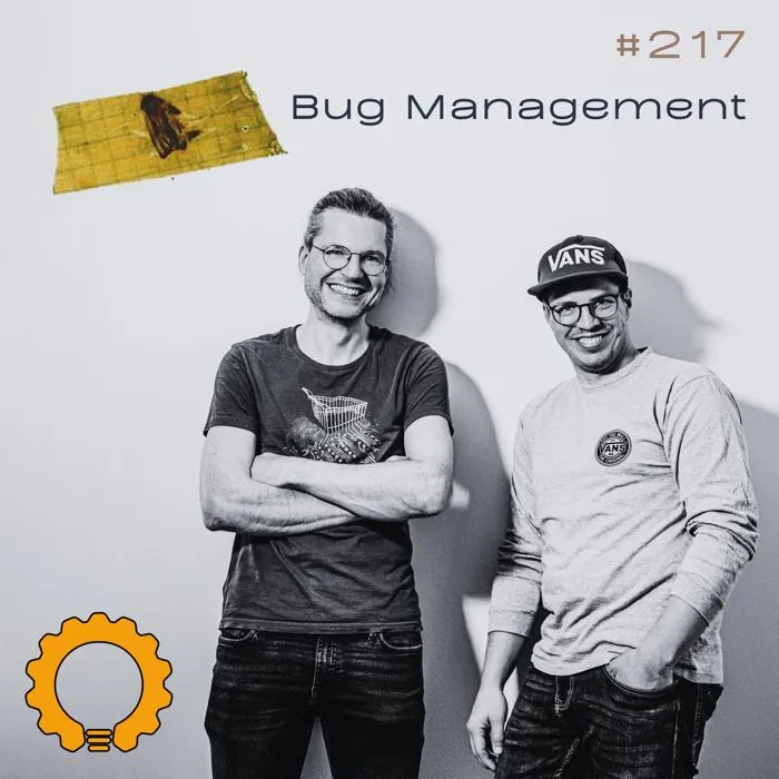 Details zur Podcast Episode #217 Bug Management: Erfassen, Reporten, Klassifizieren, Triagieren